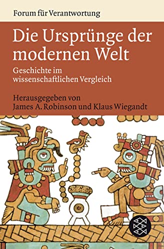 Die Ursprünge der modernen Welt: Geschichte im wissenschaftlichen Vergleich