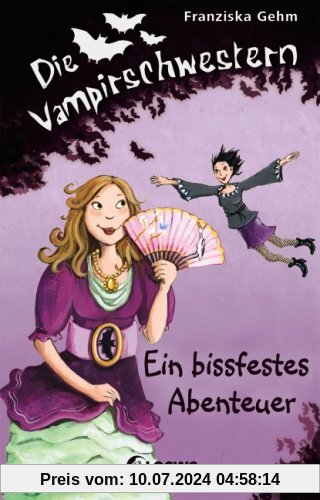 Die Vampirschwestern 02. Ein bissfestes Abenteuer