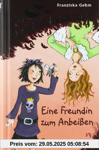 Die Vampirschwestern - Eine Freundin zum Anbeißen: Band 1 Die Vampirschwestern - Eine Freundin zum Anbeißen: Band 1