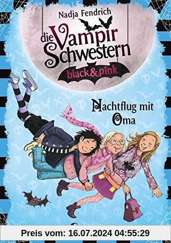 Die Vampirschwestern black & pink - Nachtflug mit Oma