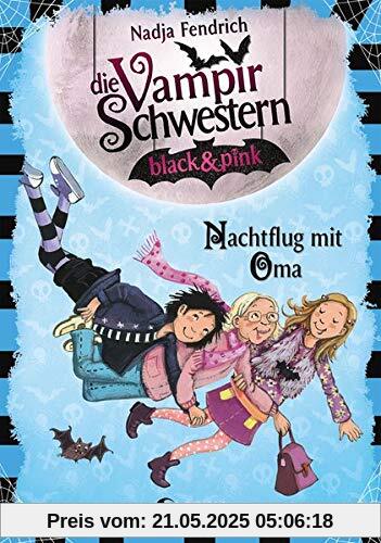 Die Vampirschwestern black & pink - Nachtflug mit Oma