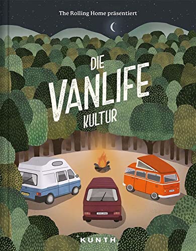 KUNTH Bildband Die Vanlife Kultur von Kunth GmbH & Co. KG