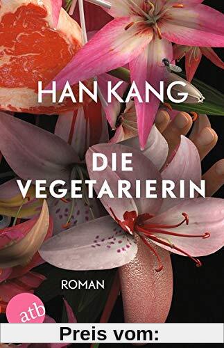 Die Vegetarierin: Roman