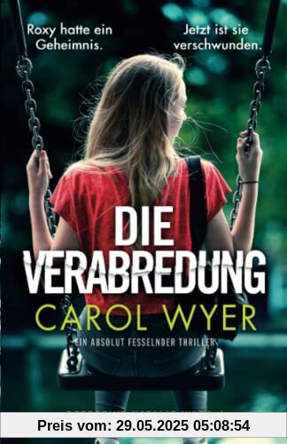 Die Verabredung: Ein absolut fesselnder Thriller (Detective Natalie Ward, Band 4)
