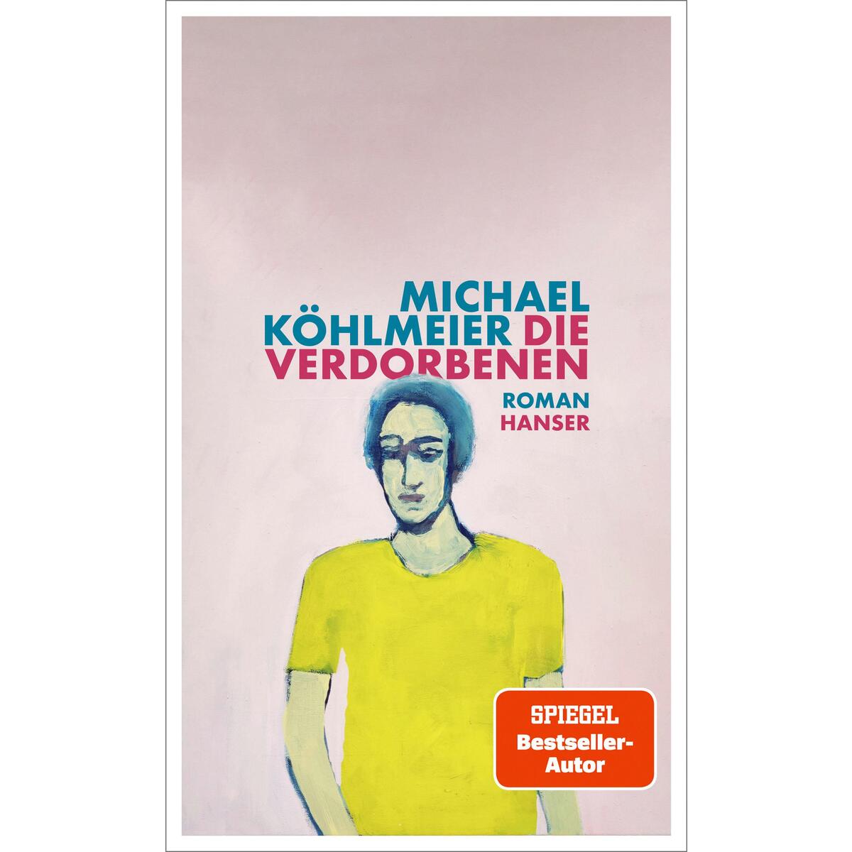 Die Verdorbenen von Carl Hanser Verlag