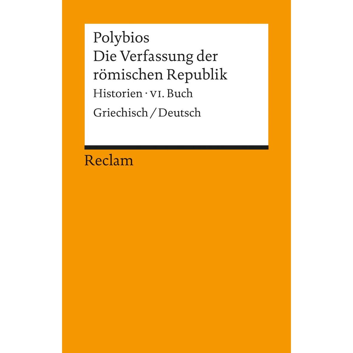 Die Verfassung der römischen Republik Die Verfassung der römischen Republik von Reclam Philipp Jun.