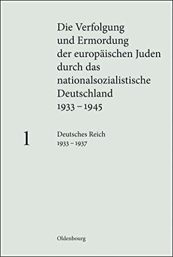 Deutsches Reich 1933 – 1937: Deutsches Reich 1933-1937. Hrsg. im Auftr. d. Bundesarchivs, d. Instituts f. Zeitgeschichte u. d. Lehrstuhls f. Neuere u. ... nationalsozialistische Deutschland 1933–1945) von Walter de Gruyter
