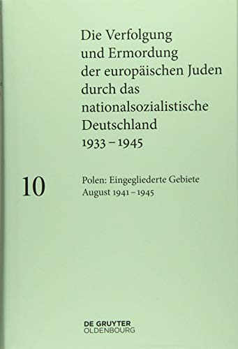 Polen: Die eingegliederten Gebiete August 1941–1945: : Die Eingegliederten Ostgebiete August 1941 - 1945/ the Integrated Eastern Territories August ... nationalsozialistische Deutschland 1933–1945) Polen: Die eingegliederten Gebiete August 1941–1945: : Die Eingegliederten Ostgebiete August 1941 - 1945/ the Integrated Eastern Territories August ... nationalsozialistische Deutschland 1933–1945)