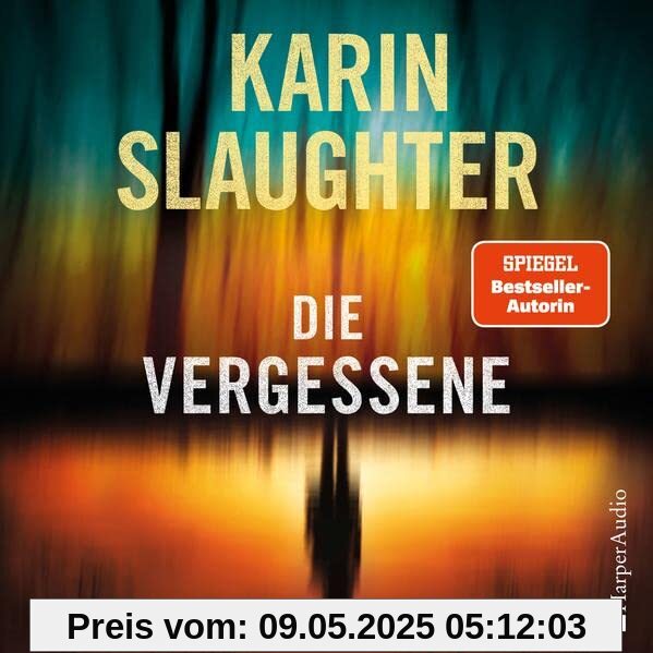 Die Vergessene (ungekürzt): Thriller