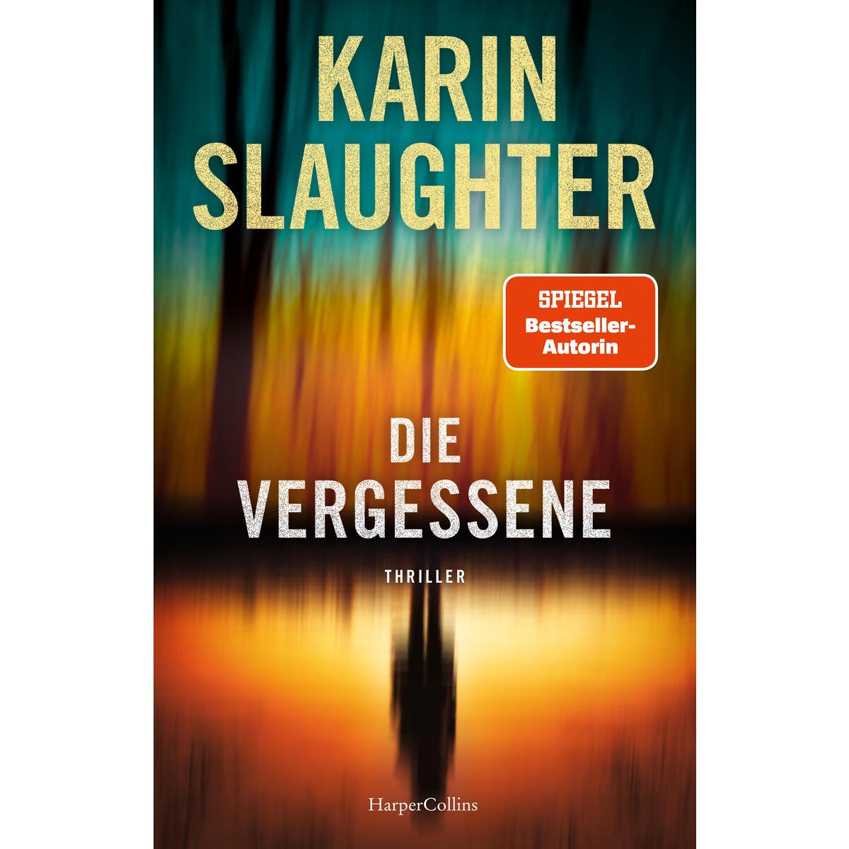Die Vergessene Die Vergessene von HarperCollins Hardcover