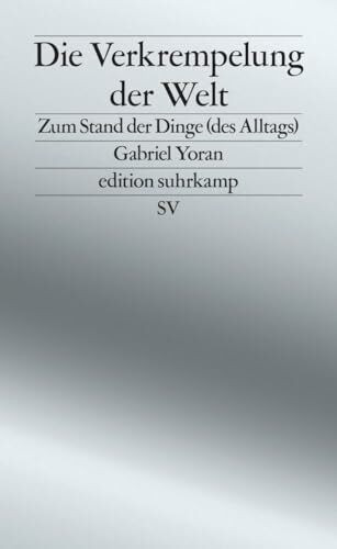 Die Verkrempelung der Welt: Zum Stand der Dinge (des Alltags) | Über Scheininnovationen und Ba...