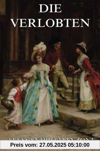 Die Verlobten: Ausgabe mit beiden Bänden Die Verlobten: Ausgabe mit beiden Bänden