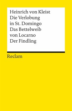 Die Verlobung in St. Domingo / Das Bettelweib von Locarno / Der Findling von Reclam, Ditzingen