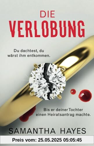 Die Verlobung: Ein absolut packender Psychothriller