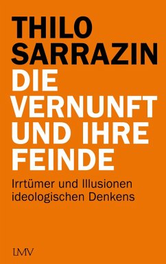 Die Vernunft und ihre Feinde (eBook, ePUB) von Langen - Mueller Verlag