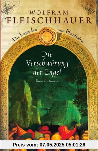 Die Verschwörung der Engel: Die Legenden von Phantásien