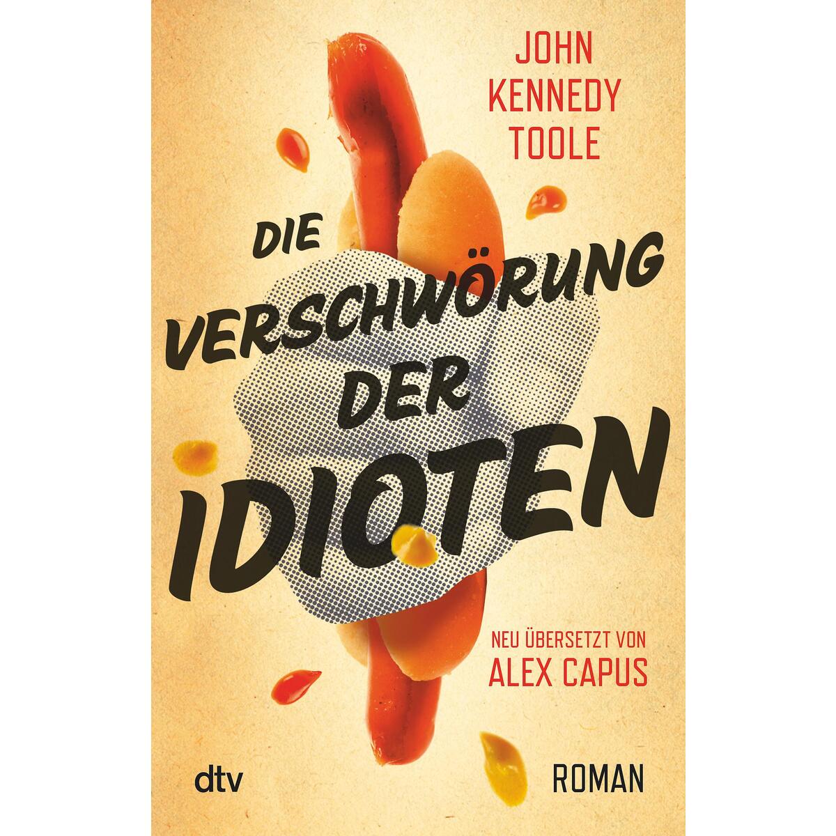 Die Verschwörung der Idioten von dtv Verlagsgesellschaft