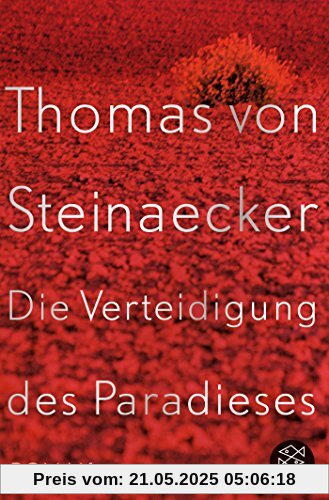 Die Verteidigung des Paradieses: Roman