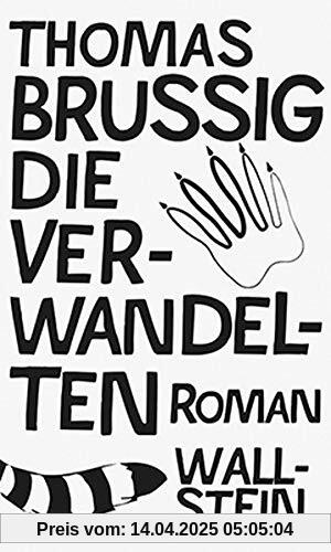 Die Verwandelten: Roman