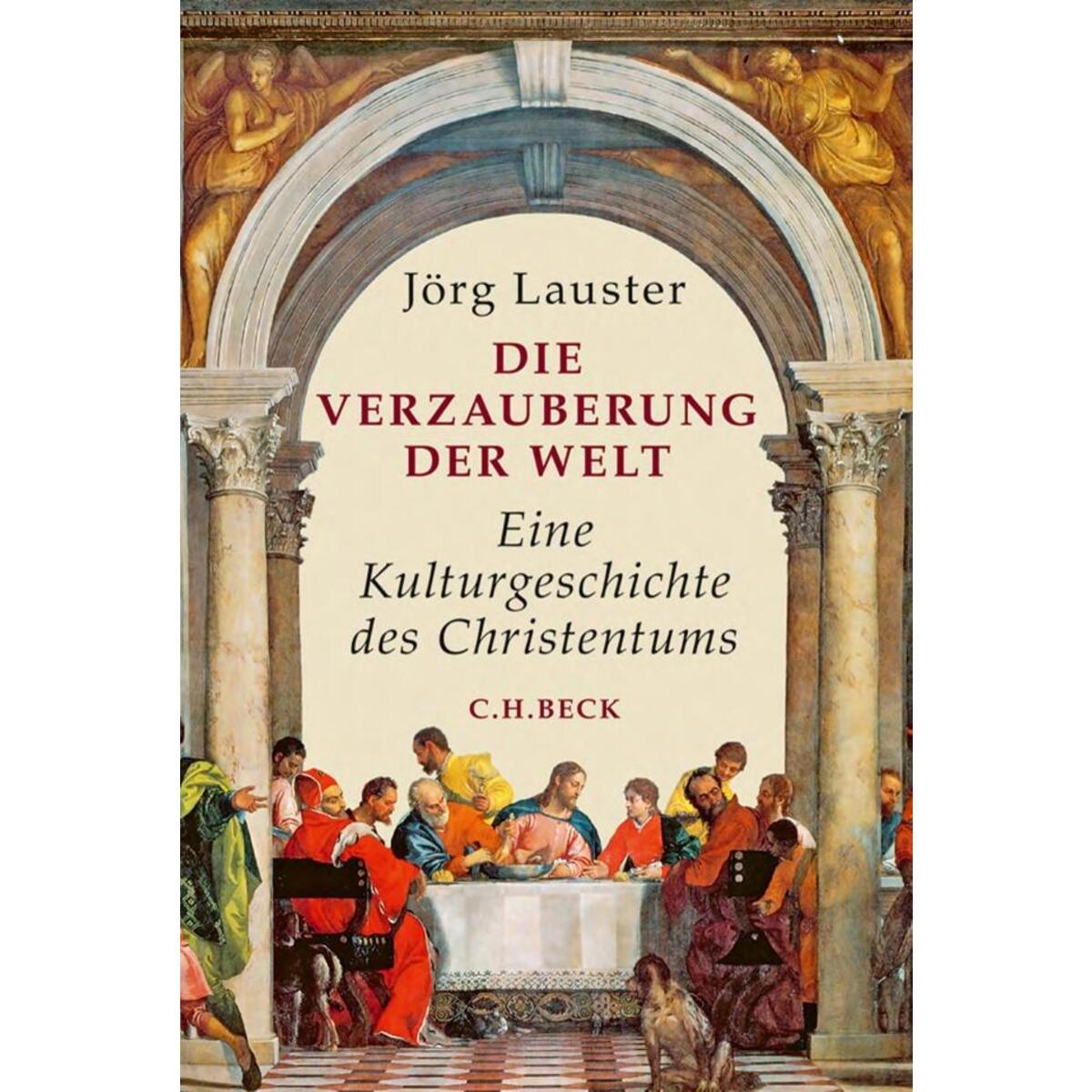 Die Verzauberung der Welt von C.H. Beck