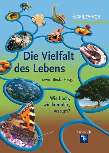 Die Vielfalt des Lebens: Wie hoch, wie komplex, warum? von Wiley-Blackwell