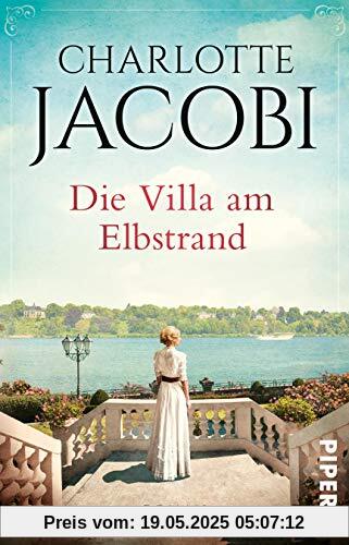 Die Villa am Elbstrand: Roman (Elbstrand-Saga, Band 1)