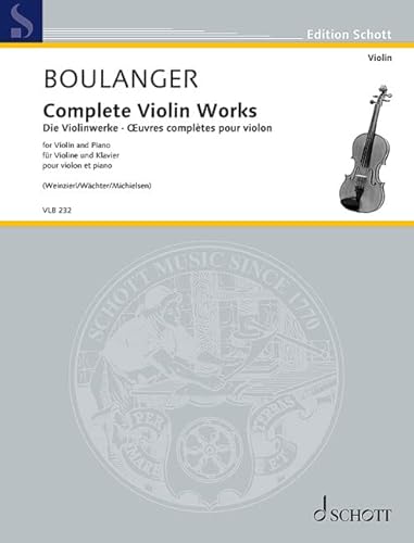 Die Violinwerke: Violine und Klavier. (Edition Schott) von SCHOTT MUSIC GmbH & Co KG, Mainz