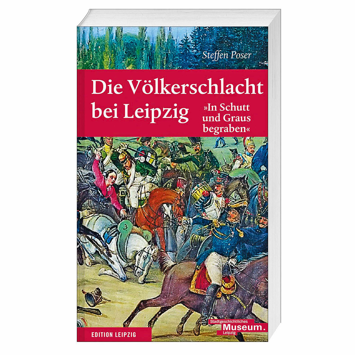 Die Völkerschlacht bei Leipzig von Edition Leipzig