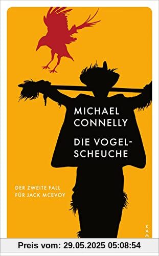 Die Vogelscheuche: Der zweite Fall für Jack McEvoy (Kampa Pocket)