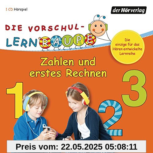 Die Vorschul-Lernraupe: Zahlen und erstes Rechnen