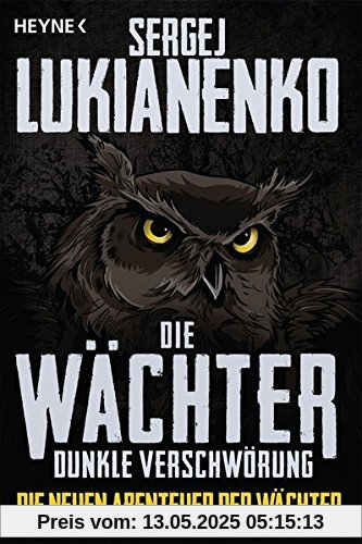 Die Wächter - Dunkle Verschwörung: Roman (Die neuen Abenteuer der Wächter, Band 2)