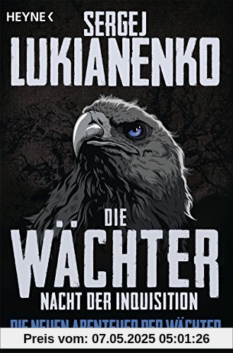 Die Wächter - Nacht der Inquisition: Roman (Die neuen Abenteuer der Wächter, Band 3)