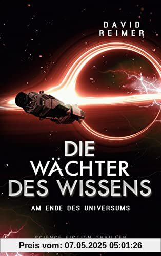 Die Wächter des Wissens: Am Ende des Universums