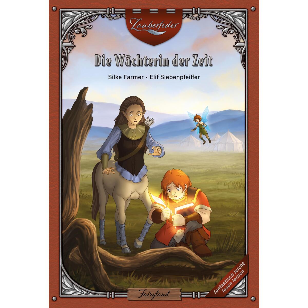 Die Wächterin der Zeit von Fairyland Verlag e.U.