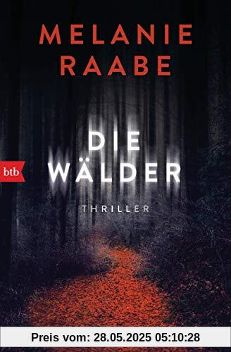 Die Wälder: Thriller