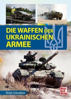 Die Waffen der ukrainischen Armee von Motorbuch Verlag