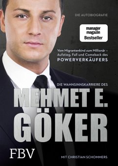 Die Wahnsinnskarriere des Mehmet E. Göker von FinanzBuch Verlag