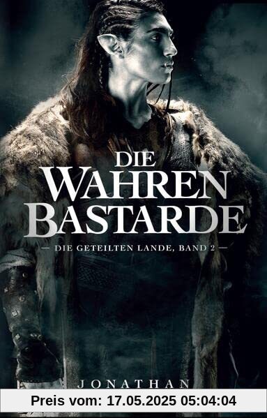 Die Wahren Bastarde (Die Geteilten Lande)