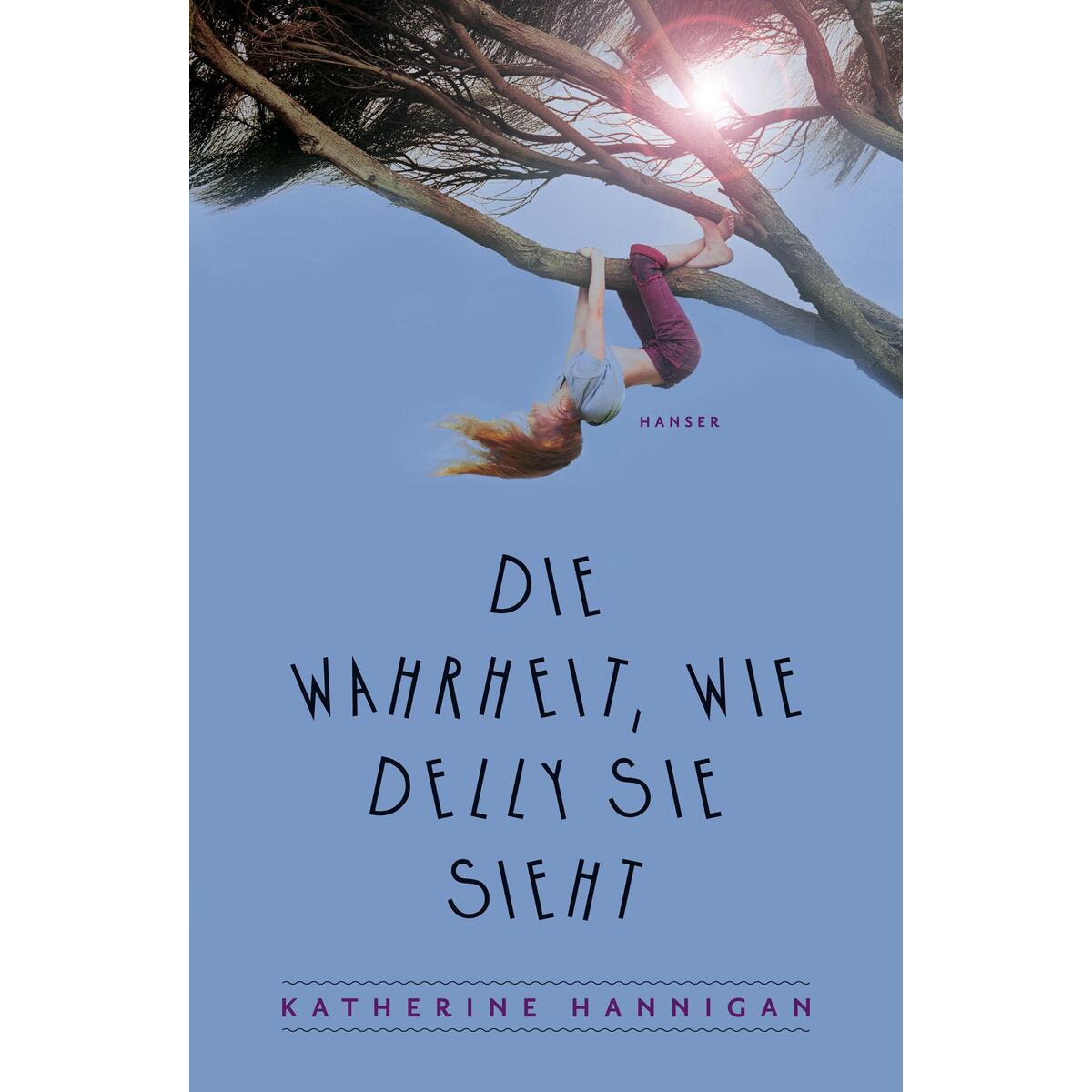 Die Wahrheit, wie Delly sie sieht von Carl Hanser Verlag