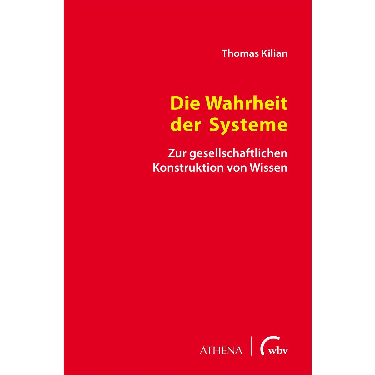 Die Wahrheit der Systeme Die Wahrheit der Systeme von wbv Media GmbH