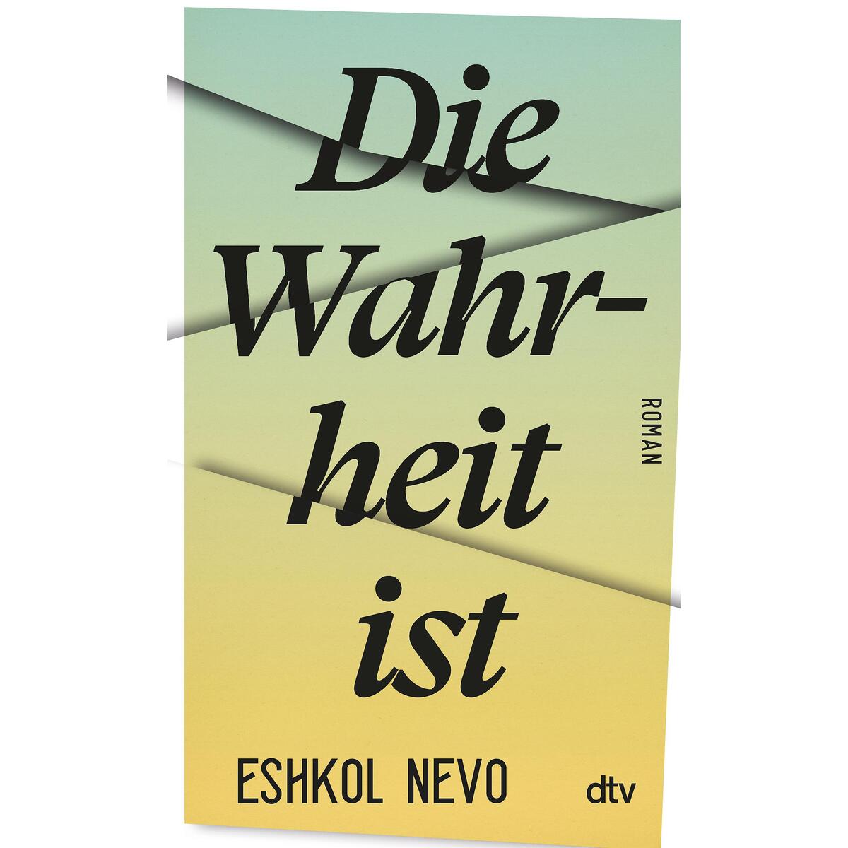 Die Wahrheit ist von dtv Verlagsgesellschaft