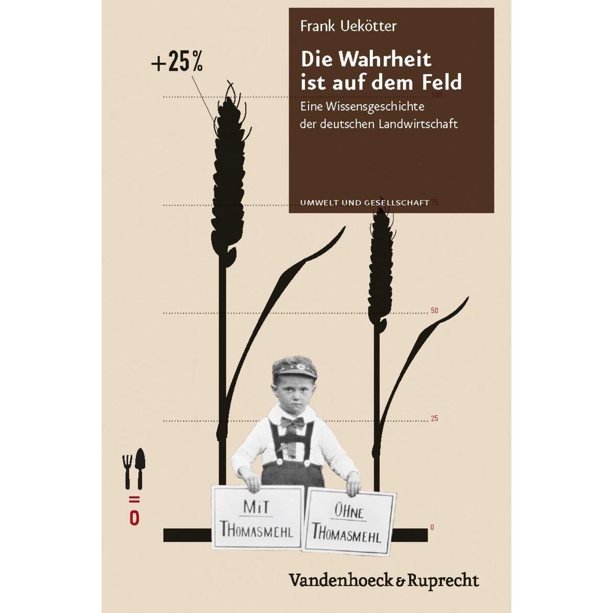 Die Wahrheit ist auf dem Feld von Vandenhoeck + Ruprecht