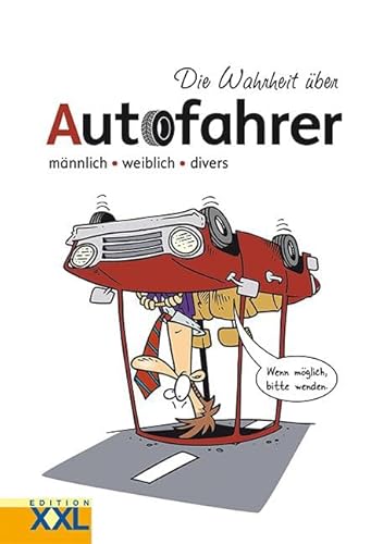 Die Wahrheit über Autofahrer: männlich • weiblich • divers