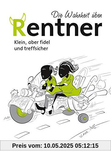 Die Wahrheit über Rentner: MInibuch im Schuber mit Folienprägung
