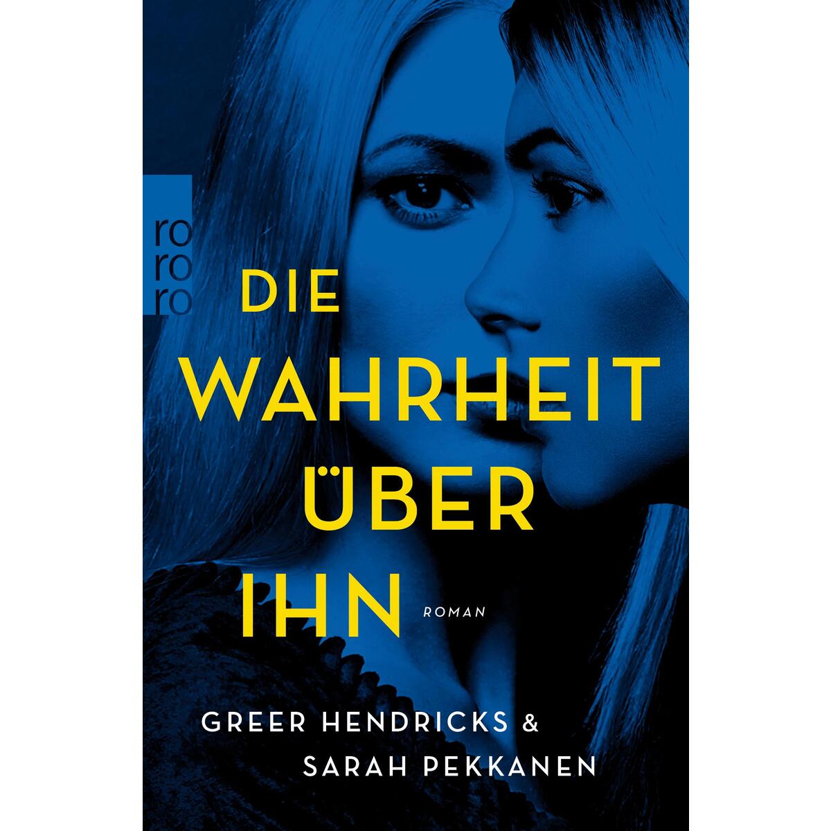 Die Wahrheit über ihn von Rowohlt Taschenbuch