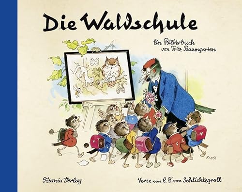Die Waldschule: Ein Bilderbuch