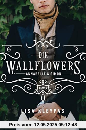 Die Wallflowers - Annabelle & Simon: Roman. - Die unwiderstehliche Romance-Reihe für alle Bridgerton Fans. (Die Wallflowers-Reihe, Band 1)