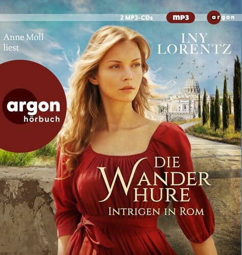 Die Wanderhure. Intrigen in Rom: Roman Die Wanderhure. Intrigen in Rom: Roman