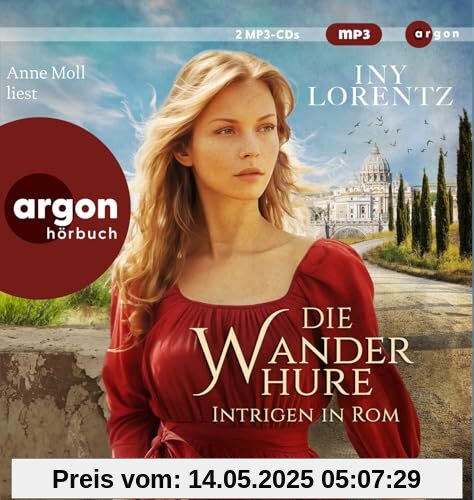 Die Wanderhure. Intrigen in Rom: Roman Die Wanderhure. Intrigen in Rom: Roman