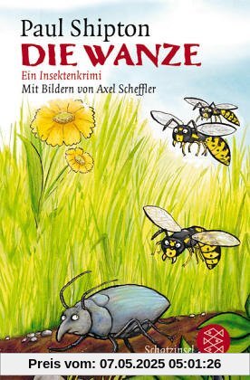 Die Wanze: Ein Insektenkrimi